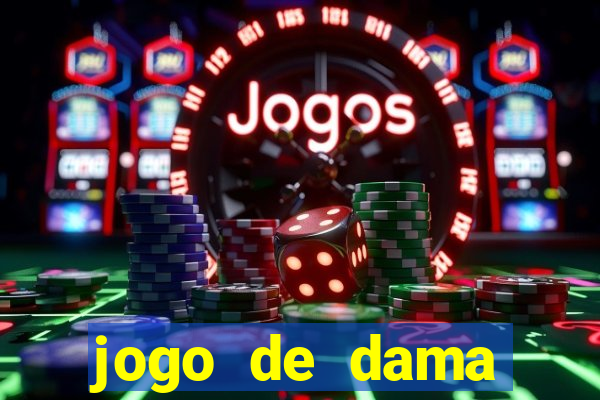 jogo de dama valendo dinheiro